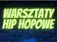 Warsztaty hip-hopowe