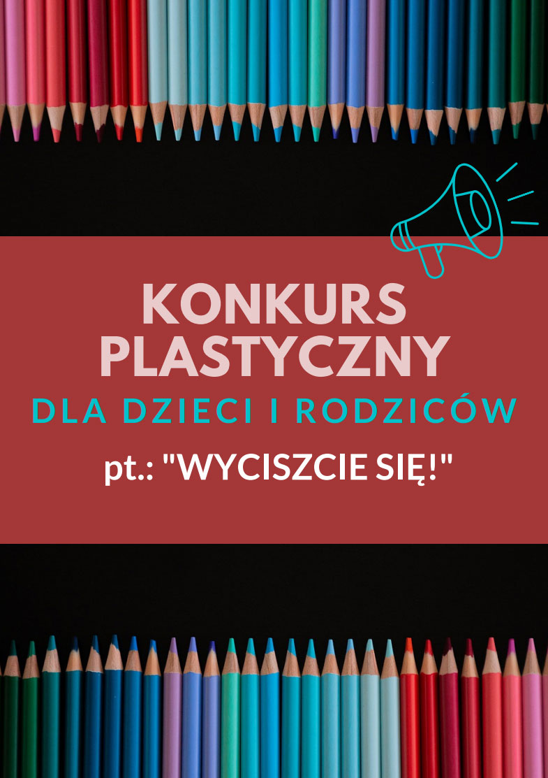 Konkurs plastyczny „Wyciszcie się!